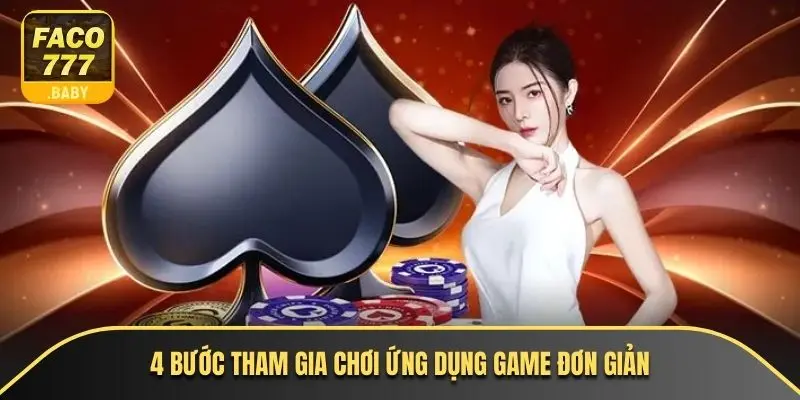 4 bước tham gia chơi ứng dụng game đơn giản