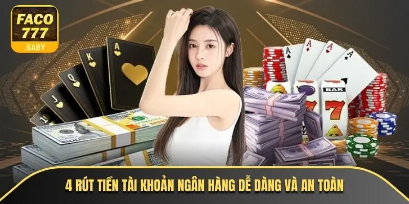 4 rút tiền tài khoản ngân hàng dễ dàng và an toàn