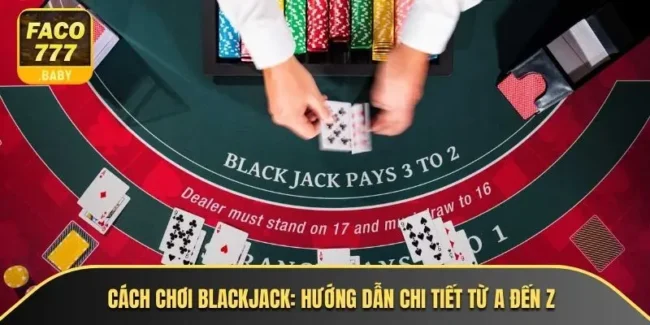 Cách Chơi Blackjack