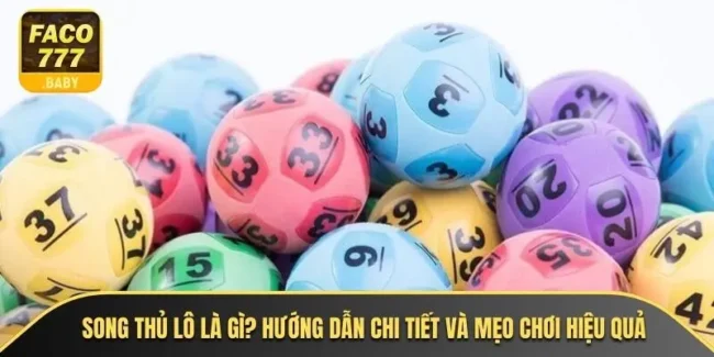 Song Thủ Lô Là Gì