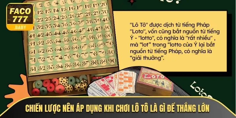 Chiến lược nên áp dụng khi chơi lô tô là gì để thắng lớn